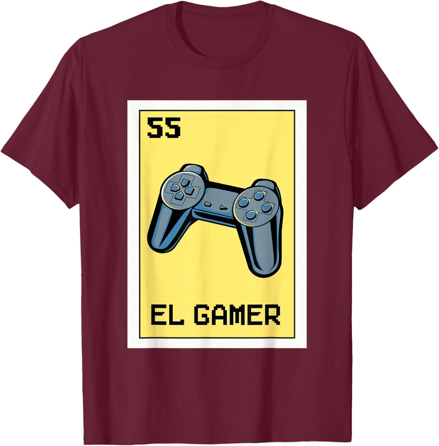 El Gamer Mexican Gaming Console Video Game Lottery Card T-Shirt - T-Shirt | Maroon