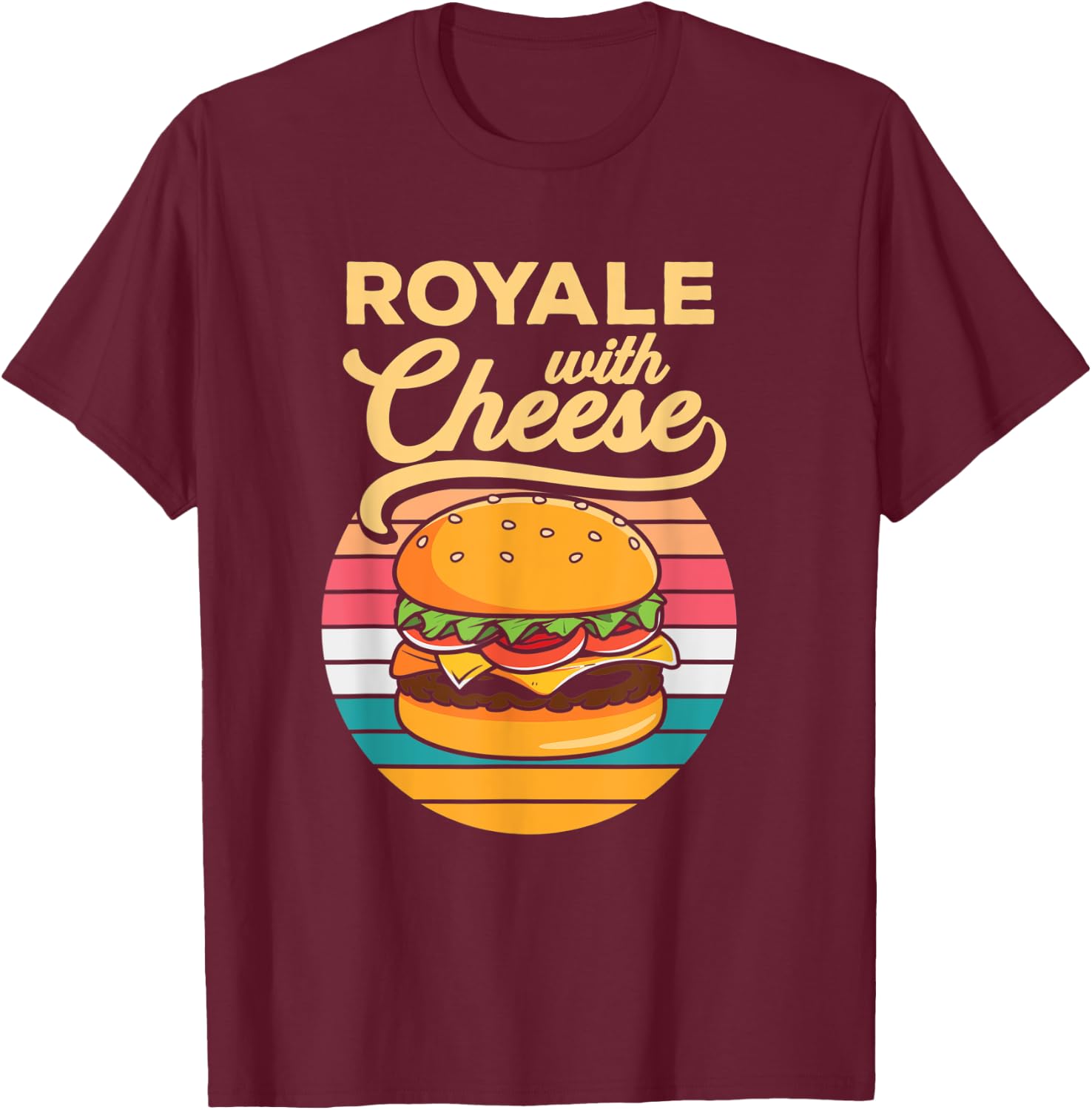 Cheese Burger Royale Cheeseburger Hamburger Lover T-Shirt - T-Shirt | Maroon