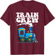 Birthday Train Crew Party Family Matching Men Women Kids T-Shirt - T-Shirt | Maroon