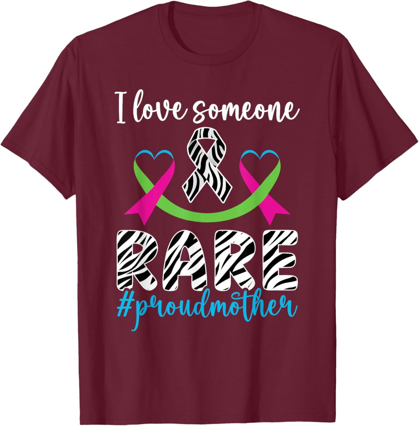 Proud Mother Rare Disease Warrior Rare Disease Awareness T-Shirt - T-Shirt | Maroon