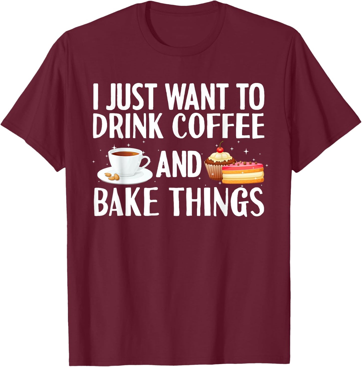 Cool Baker Women Cupcake Baking Bakers Coffee Lovers T-Shirt - T-Shirt | Maroon