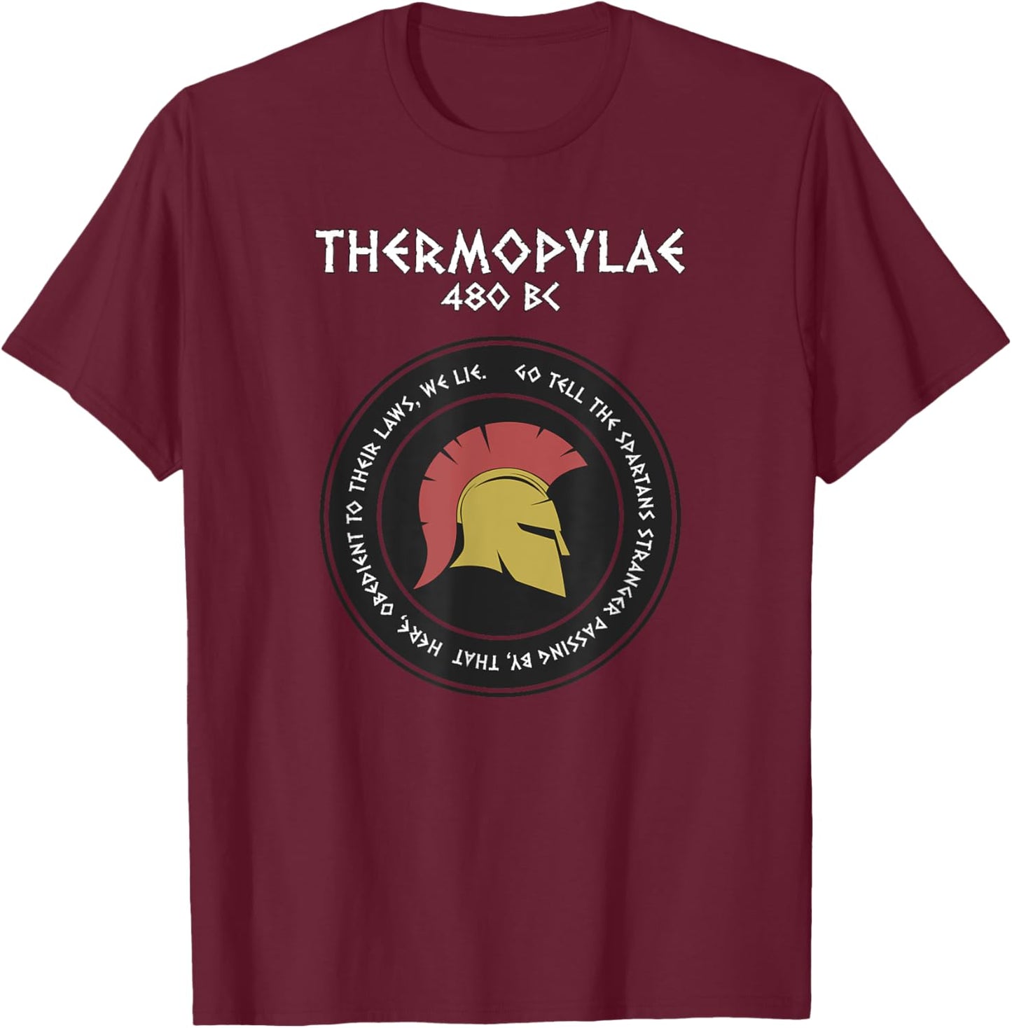 Sparta Thermopylae Epitaph Leonidas T-Shirt - T-Shirt | Maroon