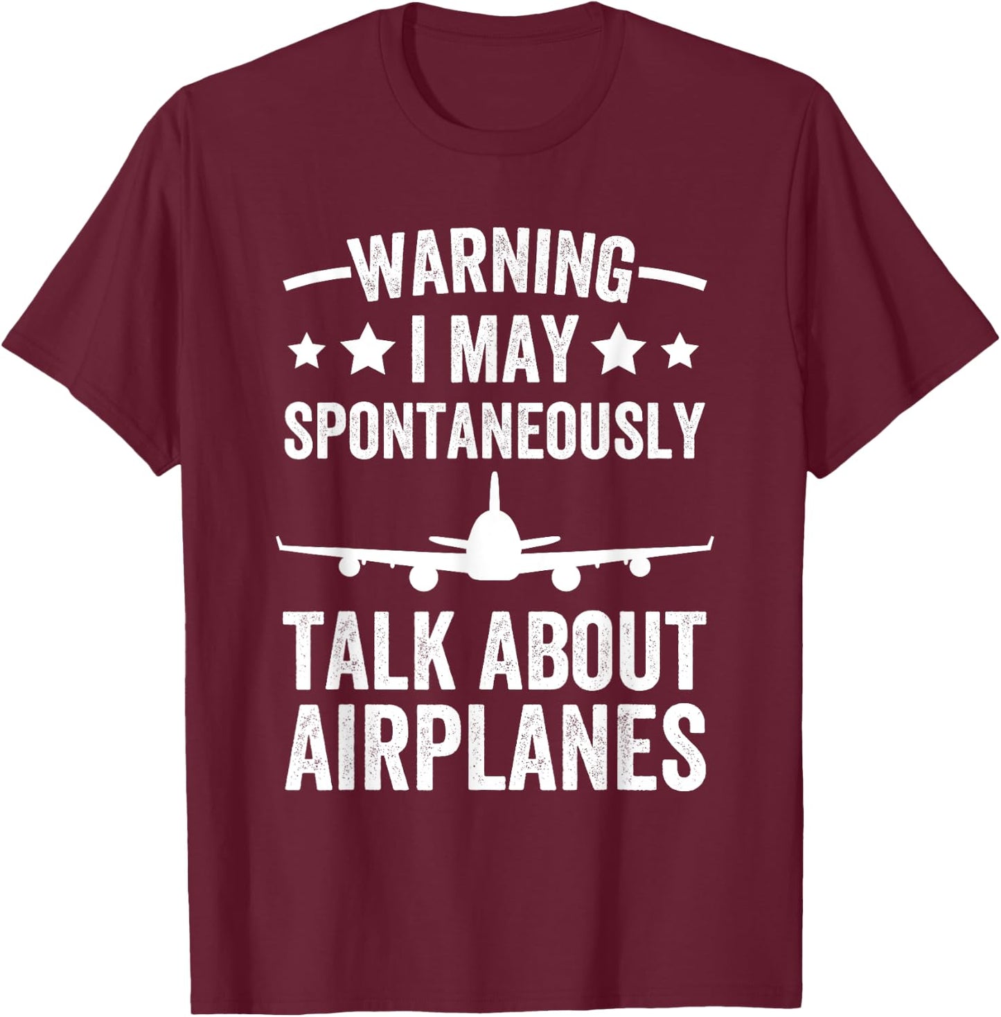 I May Talk About Airplanes Funny Pilot & Aviation Airplane T-Shirt - T-Shirt | Maroon