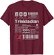 Trinidadian 100% Organic! Funny Trini Heritage Gift T-Shirt - T-Shirt | Maroon