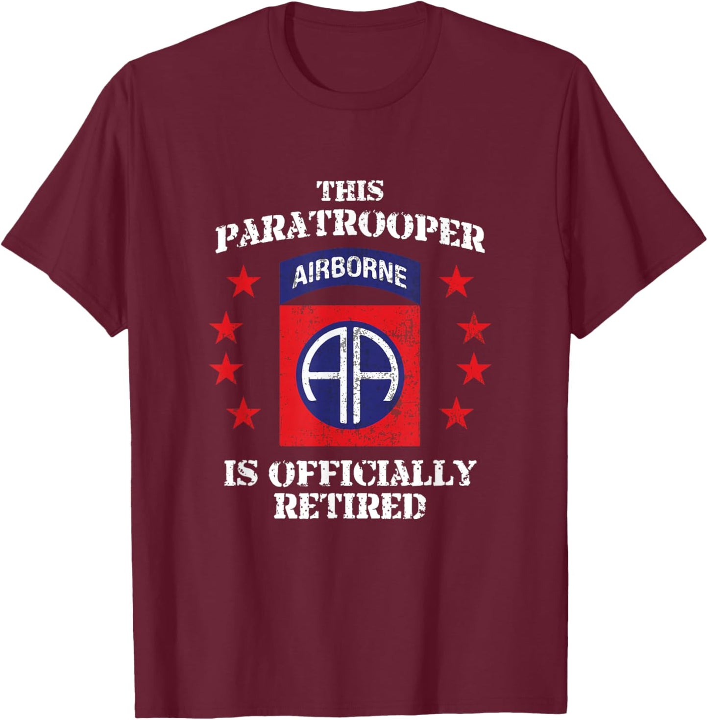 Retired 82nd Airborne Division Paratrooper T-Shirt - T-Shirt | Maroon