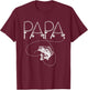 Fishing Papa Rod Fisherman Fish Lover Dad Father's Day T-Shirt - T-Shirt | Maroon