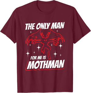The Only Man For Me Is Mothman T-Shirt - T-Shirt | Maroon
