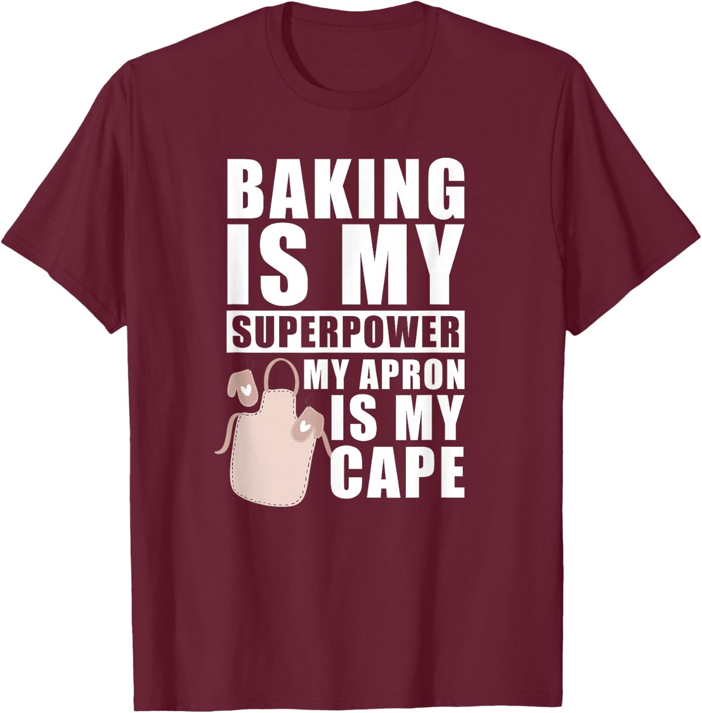 Baker Muffins Cookie Cupcakes - Bakery Baking T-Shirt - T-Shirt | Maroon