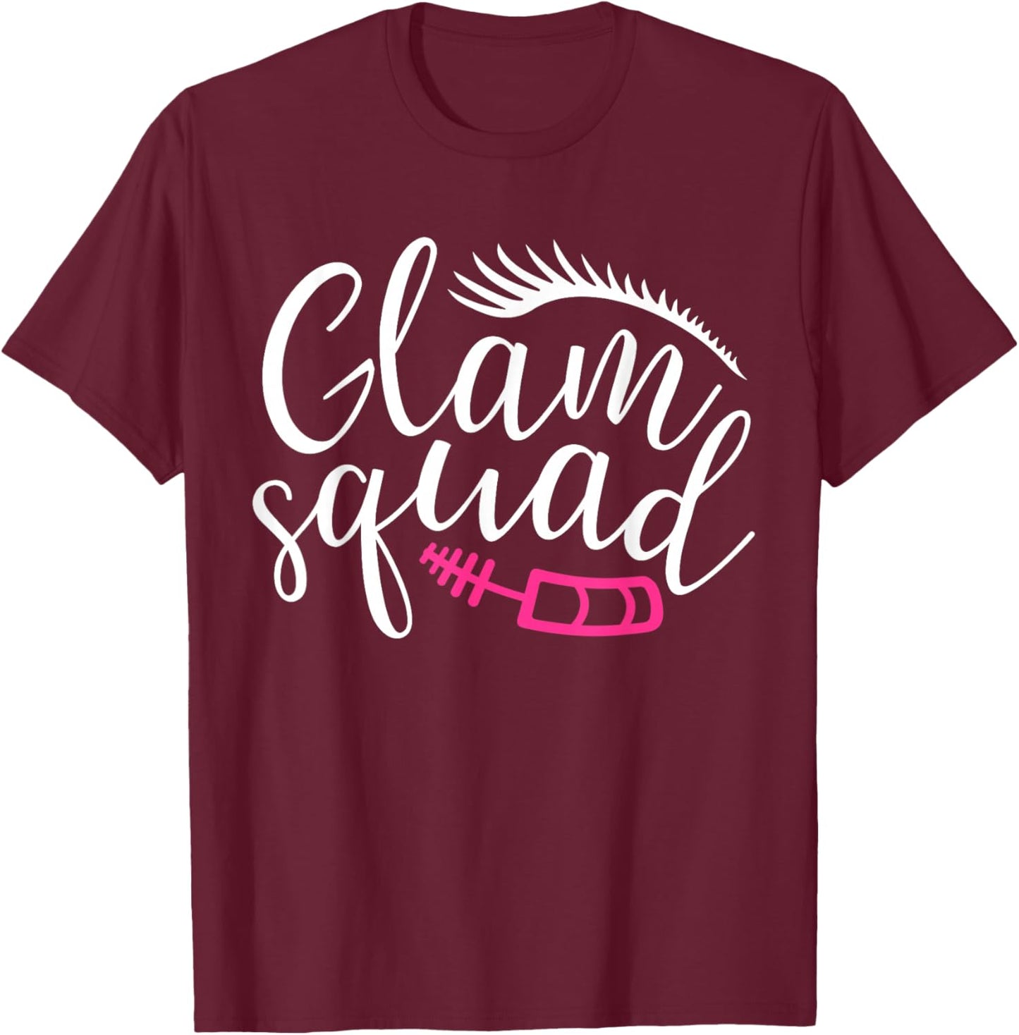 Glam Squad Funny Makeup Artist Beautician Wedding Glam Squad T-Shirt - T-Shirt | Maroon