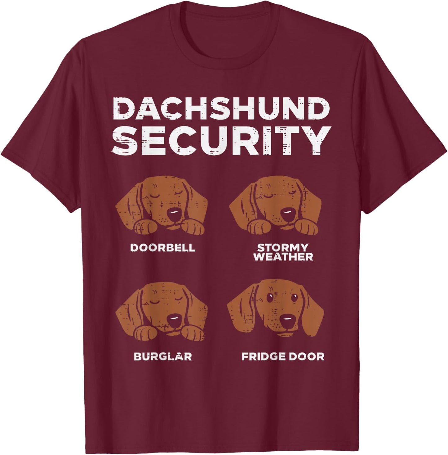 Dachshund Security Funny Wiener Weiner Dog Lover Owner Gift Men Women Girls Kids T-Shirt - T-Shirt | Maroon