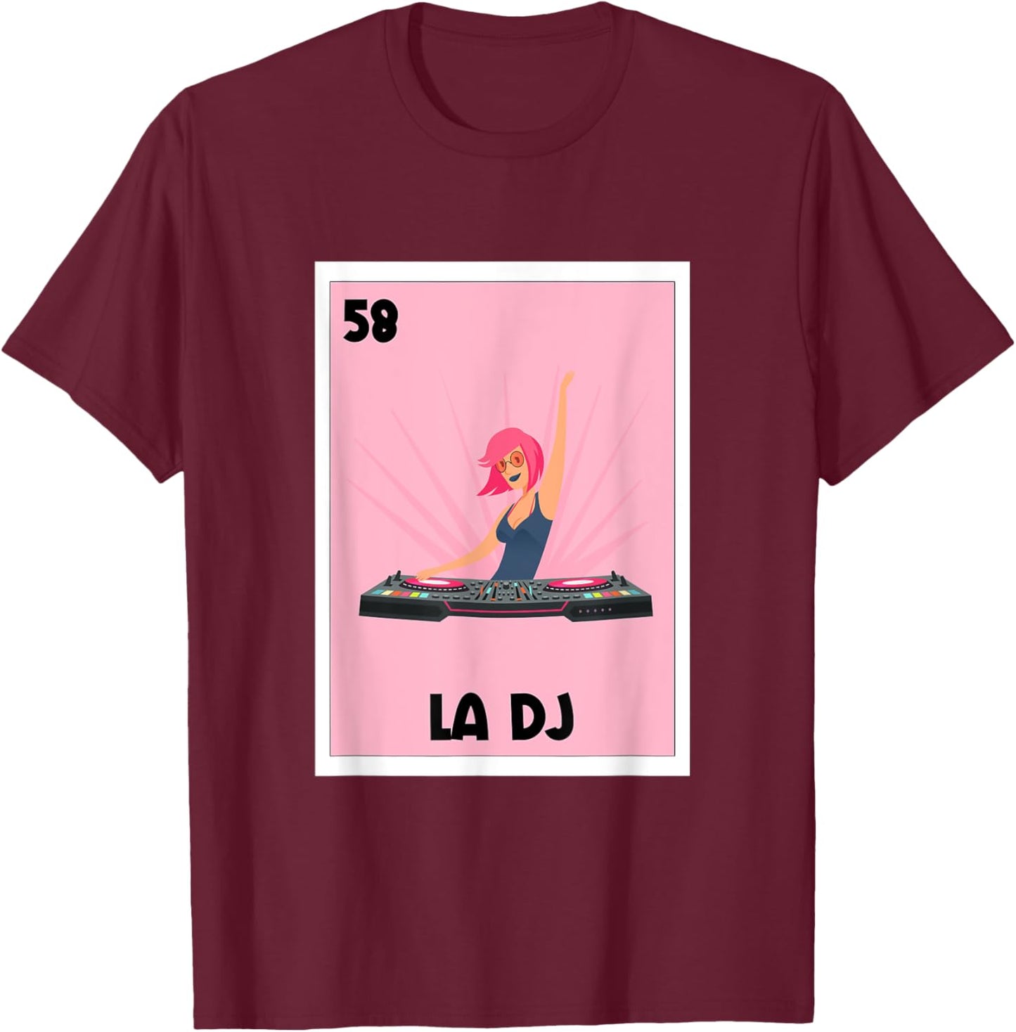 La DJ Mexican Bingo Card Game Spanish DJ Music Producer T-Shirt - T-Shirt | Maroon