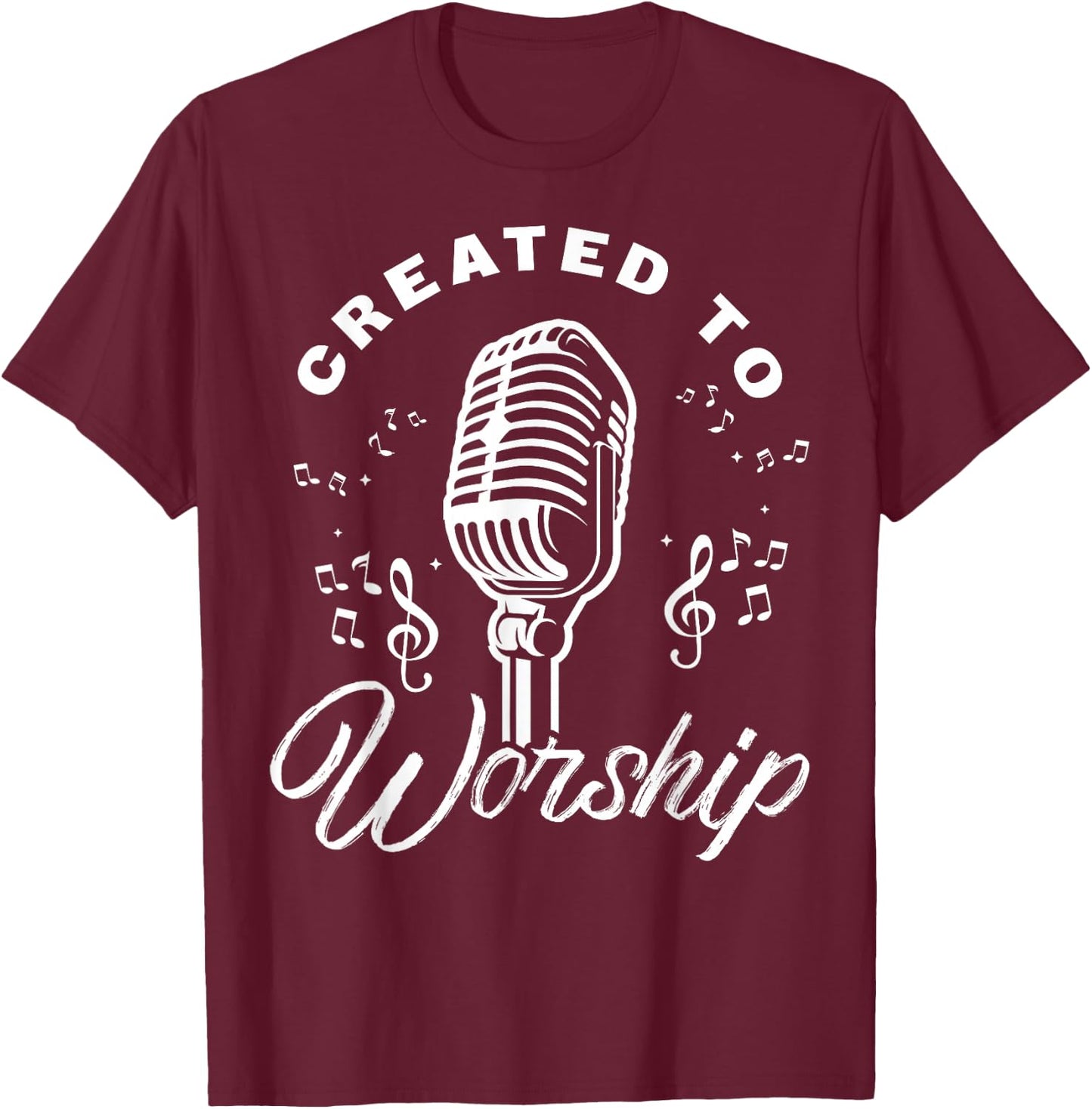 Created To Worship Gift Design For Christian God Fans T-Shirt - T-Shirt | Maroon
