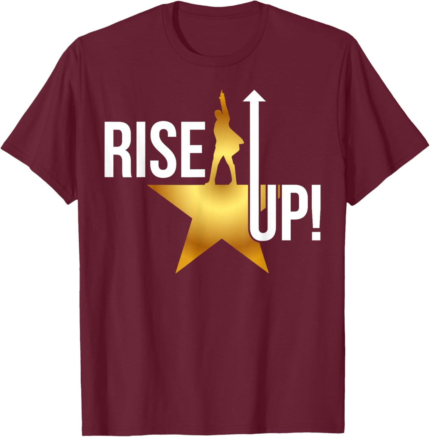 Rise Up Musical Theatre Nerd Musical Broadway Theater Geek T-Shirt - T-Shirt | Maroon