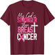 My God Is Stronger Than Breast Cancer Awareness T-Shirt - T-Shirt | Maroon