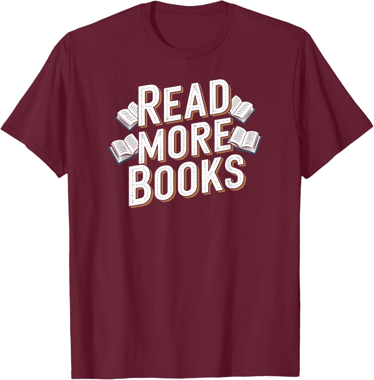 Read More Books T-Shirt - T-Shirt | Maroon