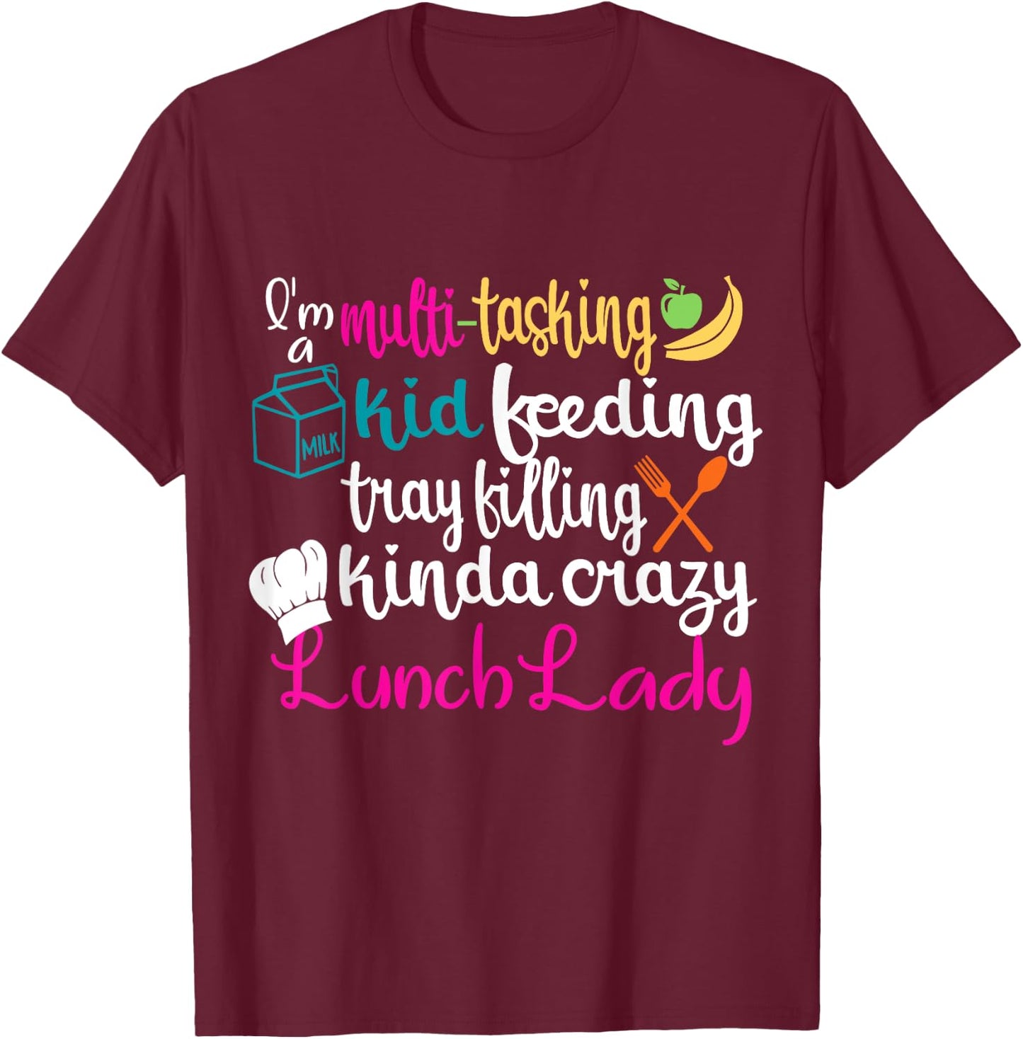 Lunch Lady Multitasking Cafeteria Worker Appreciation Squad T-Shirt - T-Shirt | Maroon