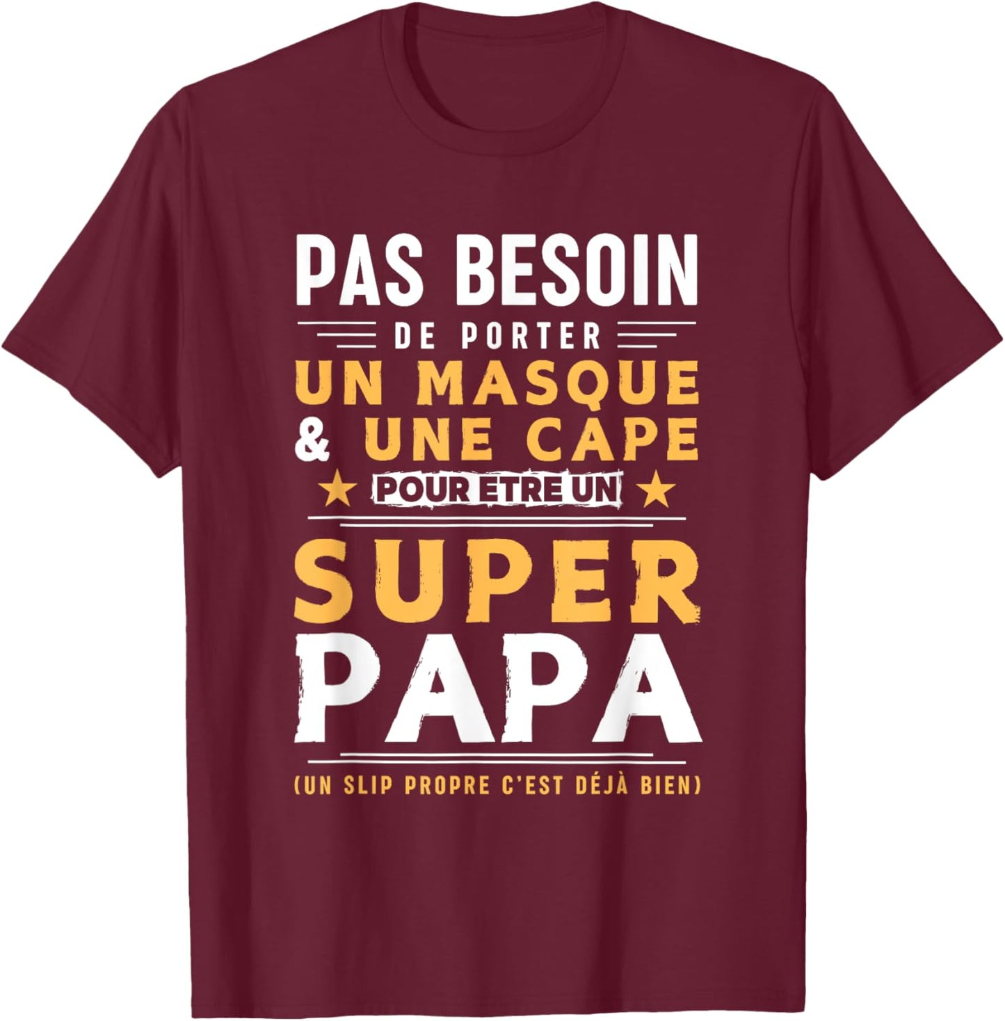 Man Humour PAPA - Clean Brief Super Papa , Black, S T-Shirt - T-Shirt | Maroon