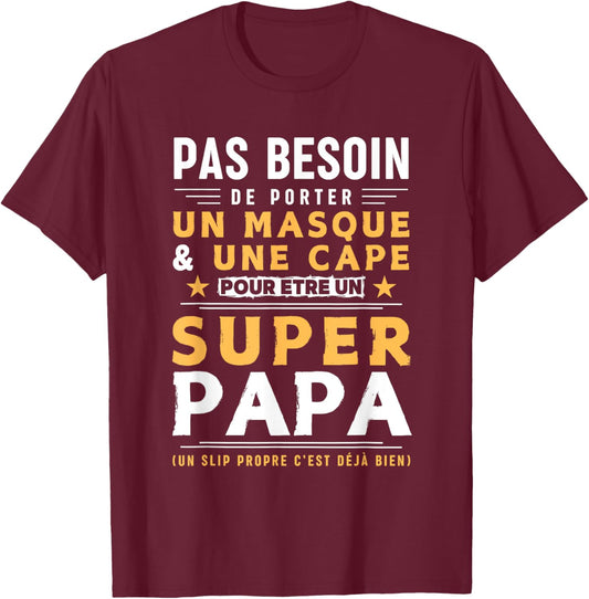 Man Humour PAPA - Clean Brief Super Papa , Black, S T-Shirt - T-Shirt | Maroon