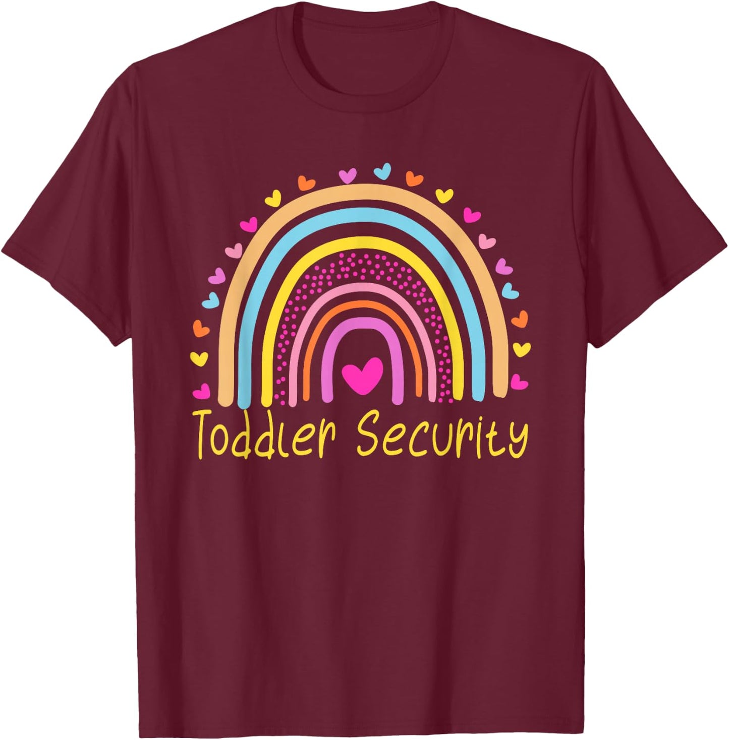 Toddler Security Daycare Provider Teacher Rainbow T-Shirt - T-Shirt | Maroon
