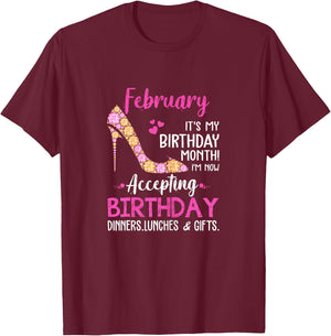 February It's my Birthday Month Women Mom Wife Gifts T-Shirt - T-Shirt | Maroon