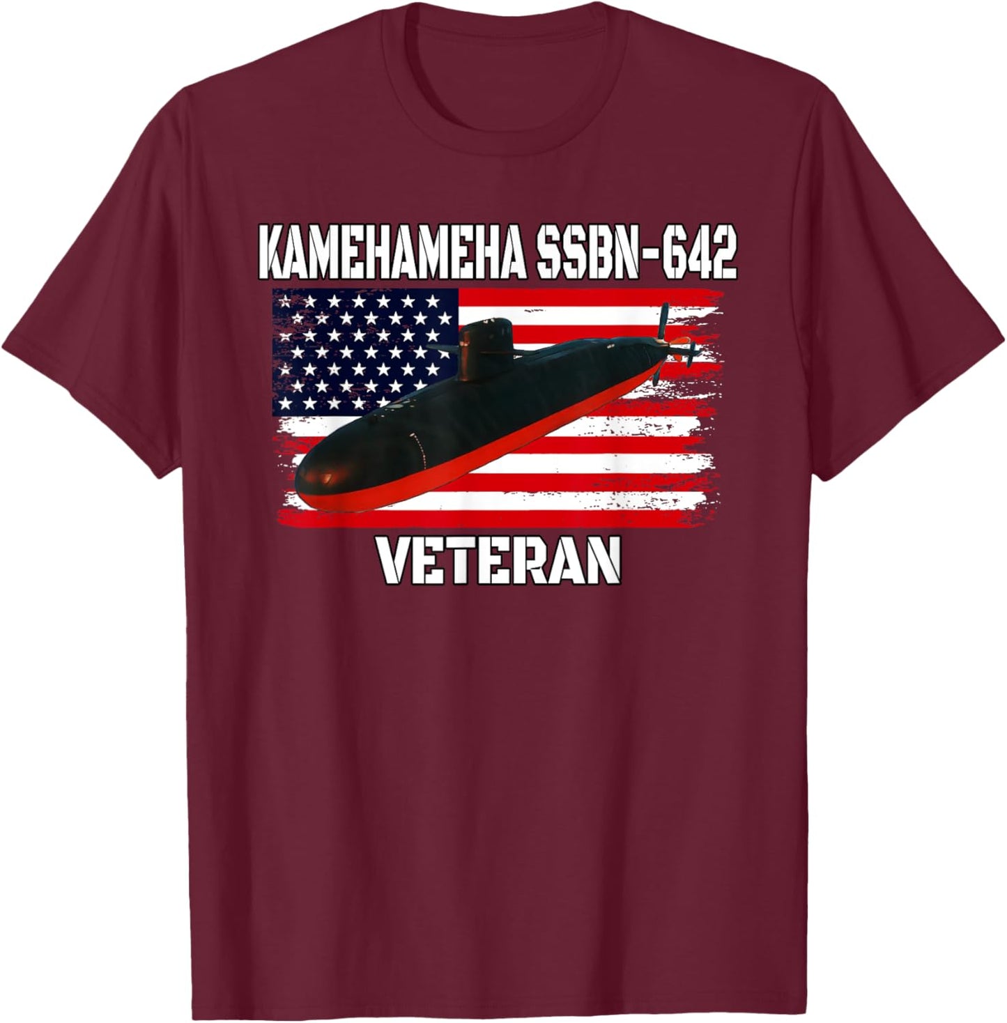 Submarine USS Kamehameha SSBN-642 Veteran Grandfather Dad T-Shirt - T-Shirt | Maroon