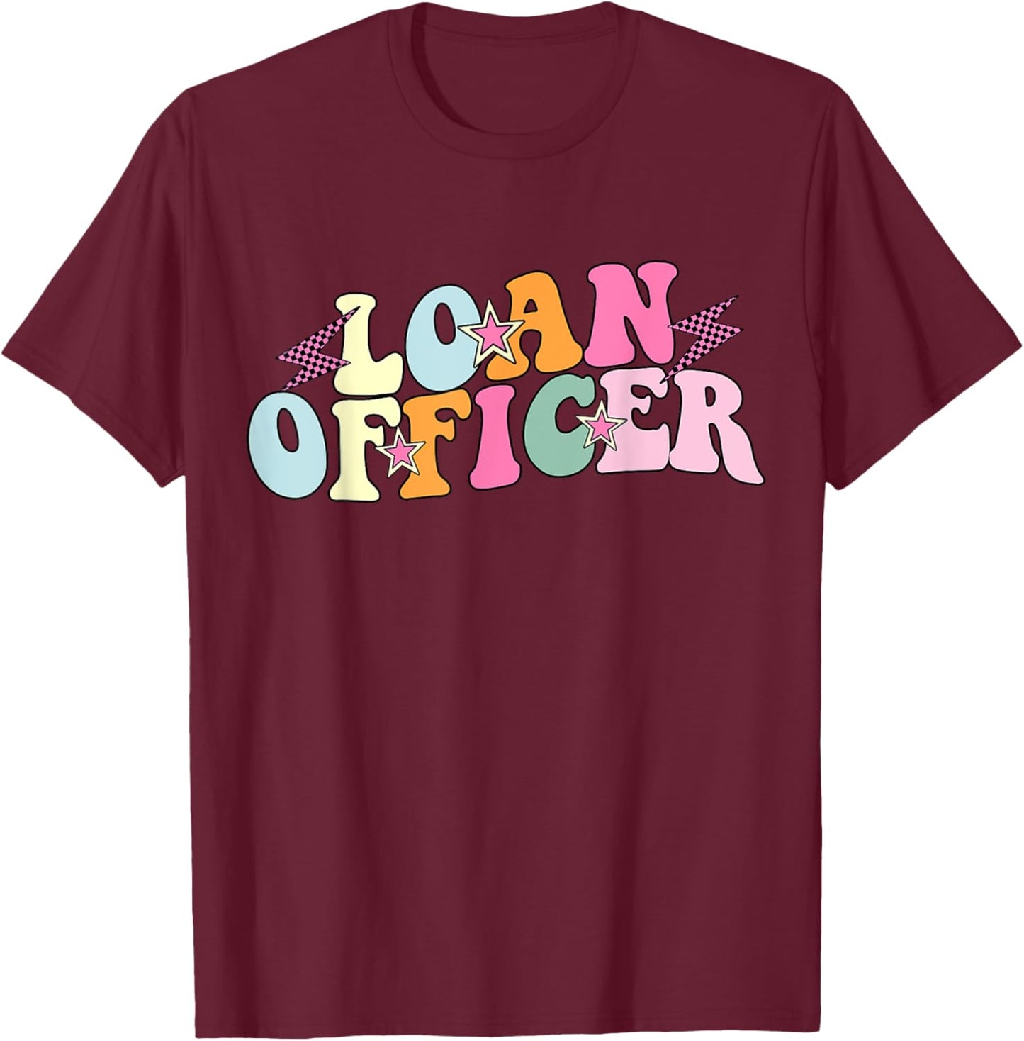 Cute Loan Officer Life Mortgage Loan Officer T-Shirt - T-Shirt | Maroon