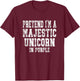 Pretend I'm A Pretend I'm A Majestic Unicorn in Purple T-Shirt - T-Shirt | Maroon