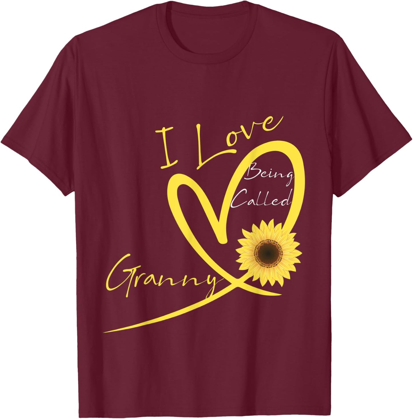 I Love Being Called Granny Sunflower Heart T-Shirt - T-Shirt | Maroon