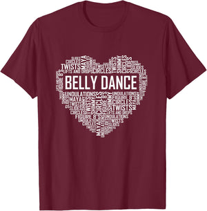 Belly Dance Lover Gift Belly Dancer Heart Gifts T-Shirt - T-Shirt | Maroon