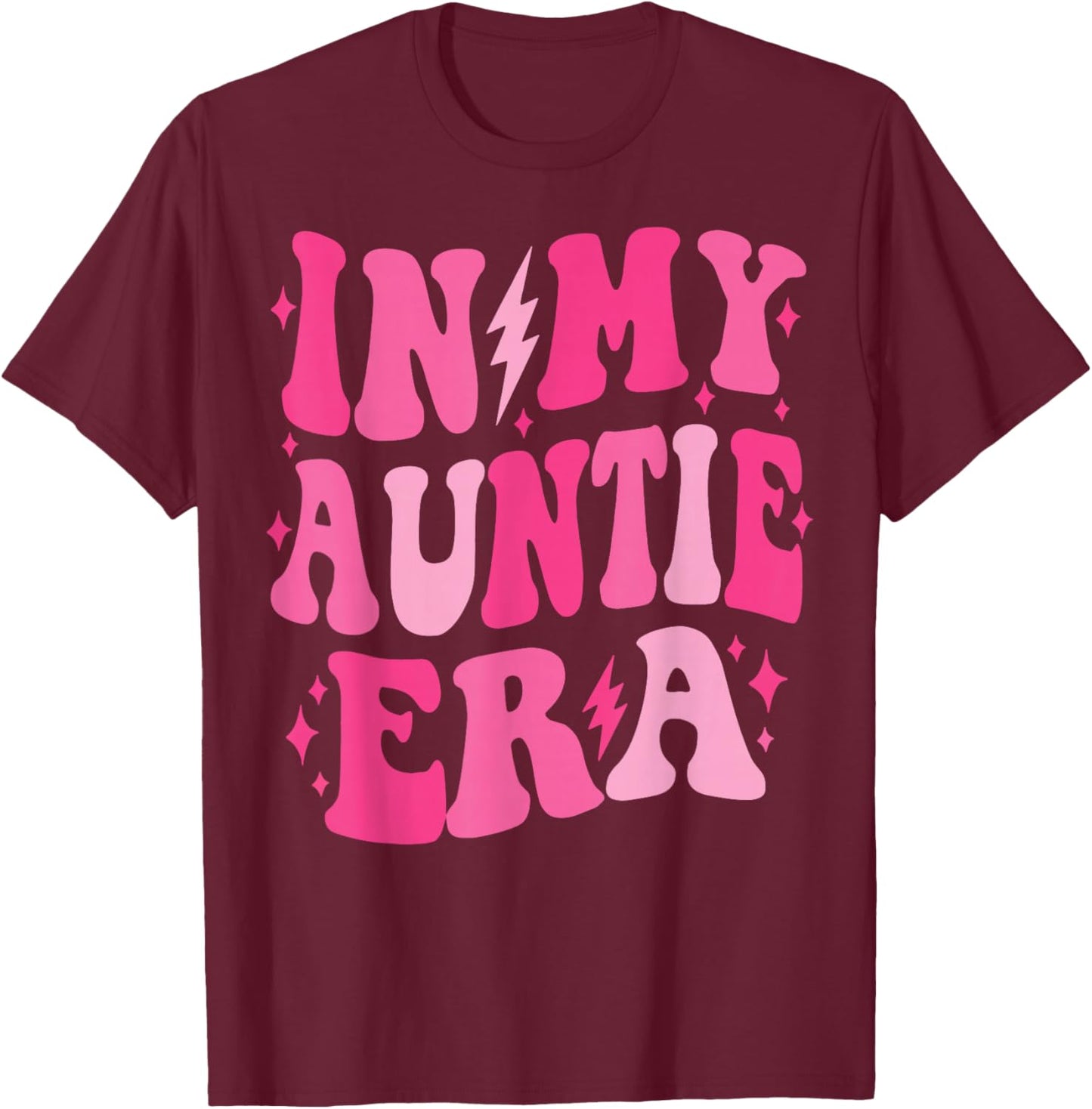 In My Auntie Era Shirt Women Aunt Era Mother's Day T-Shirt - T-Shirt | Maroon