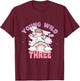 Young Wild & Three - Funny 3rd Birthday Kids Unicorn Girls T-Shirt - T-Shirt | Maroon