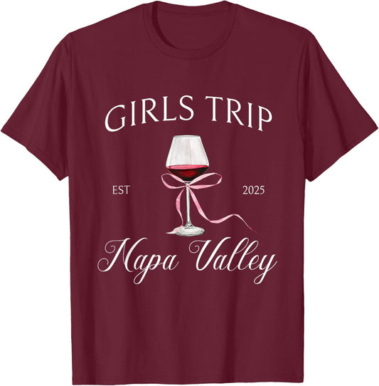 Napa Valley girls trip bachelorette party 2025 birthday T-Shirt - T-Shirt | Maroon
