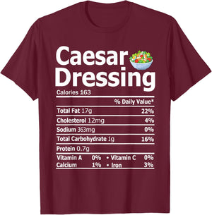 Caesar Salad Dressing Costume Nutrition Facts Thanksgiving T-Shirt - T-Shirt | Maroon