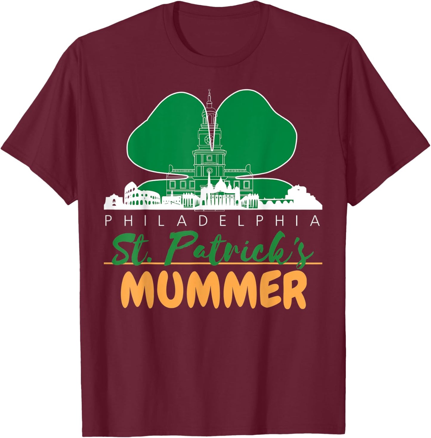 Mummers Day St. Patricks Day Shirt Funny Gift T-Shirt - T-Shirt | Maroon