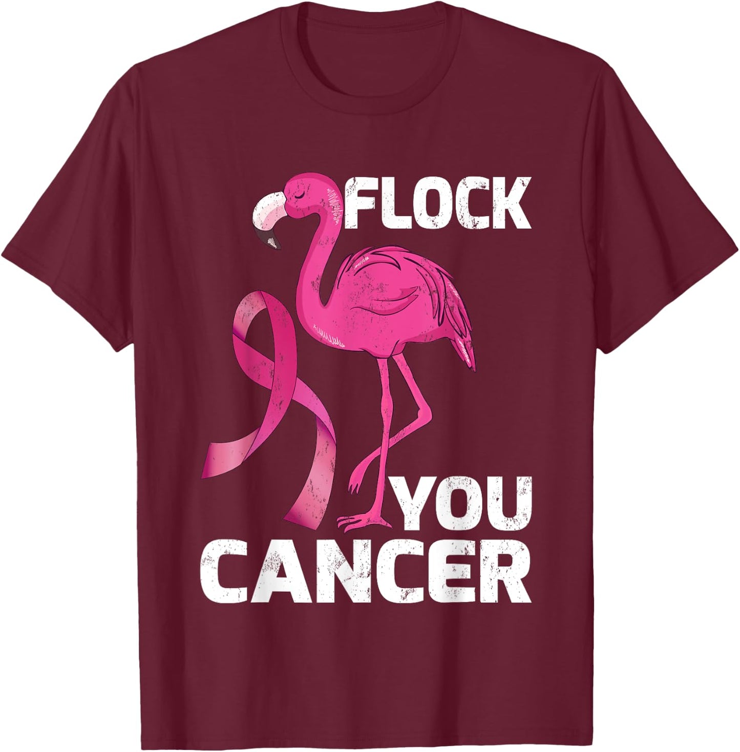 Flock You Cancer Cool Flamingo Breast Cancer Gift T-Shirt - T-Shirt | Maroon