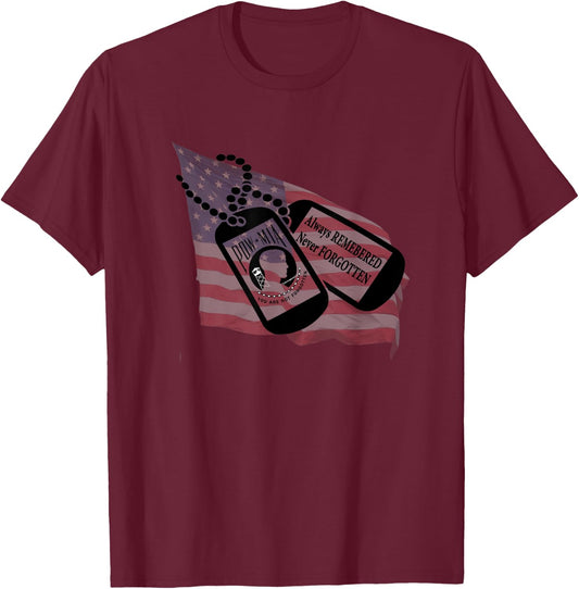 Always Remember Never Forgotten Pow Mia T-Shirt - T-Shirt | Maroon