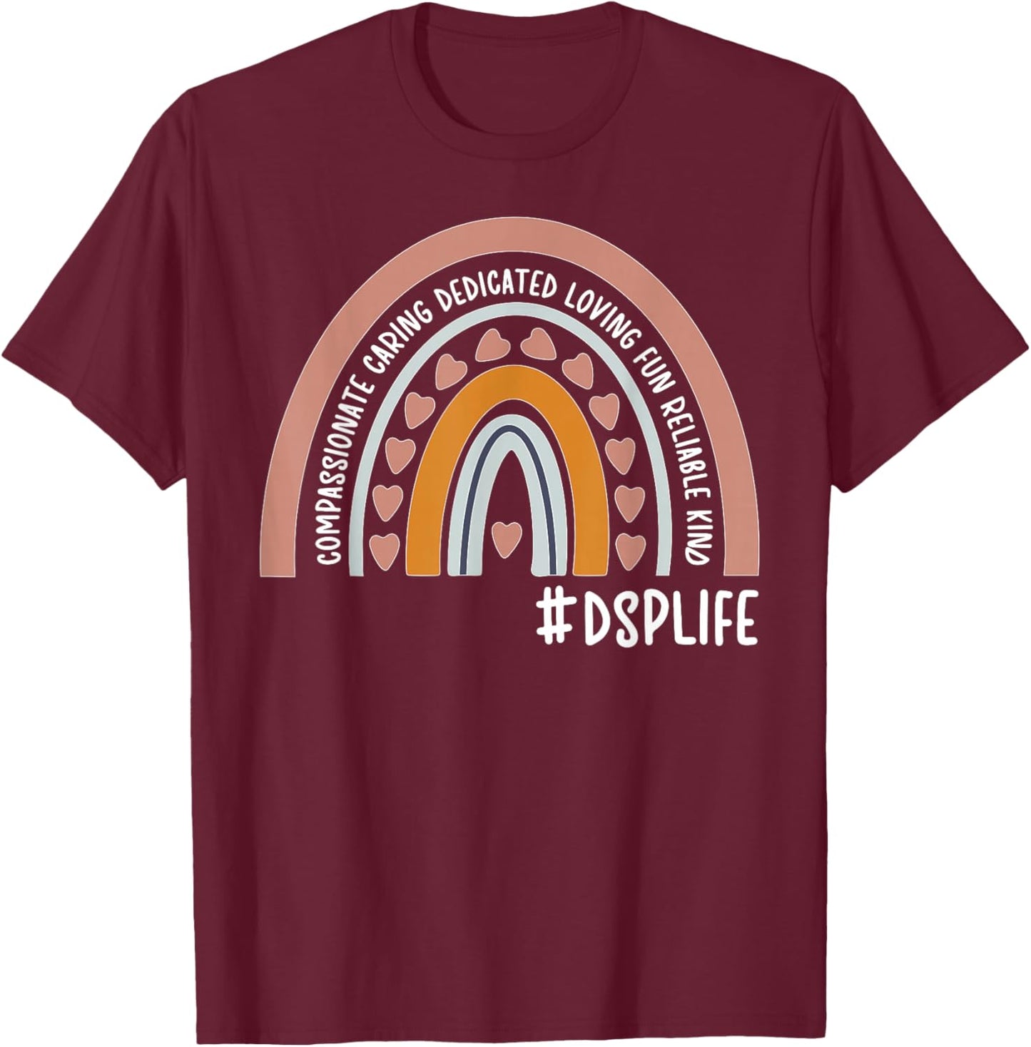 DSP Life Direct Support Professional Rainbow T-Shirt - T-Shirt | Maroon
