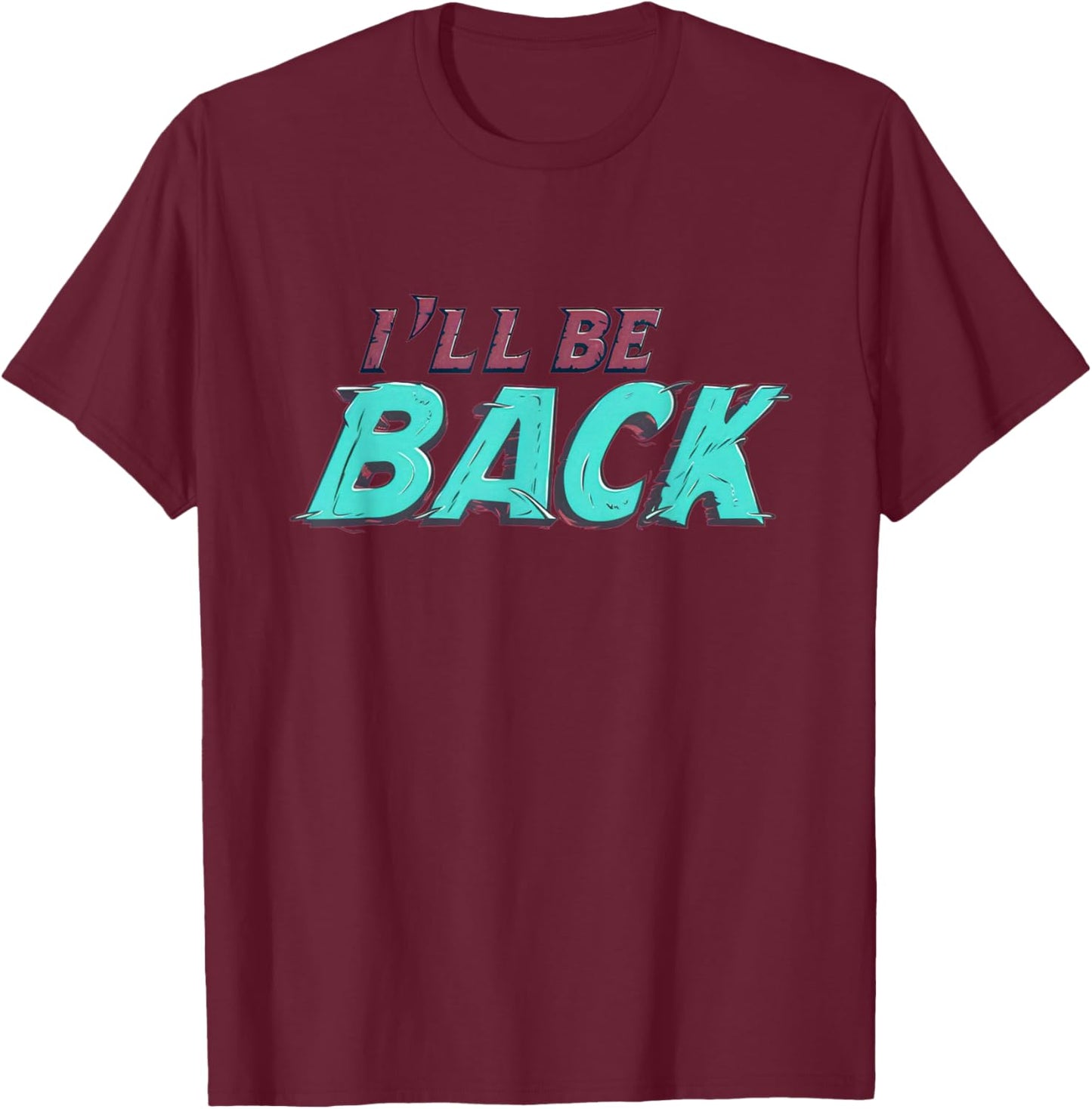 I'll be back Logo Costume T-Shirt - T-Shirt | Maroon