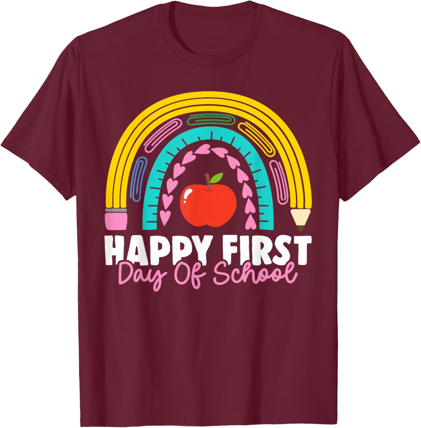 Happy First Day of School Teacher Back to School Rainbow T-Shirt - T-Shirt | Maroon