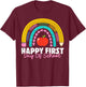 Happy First Day of School Teacher Back to School Rainbow T-Shirt - T-Shirt | Maroon