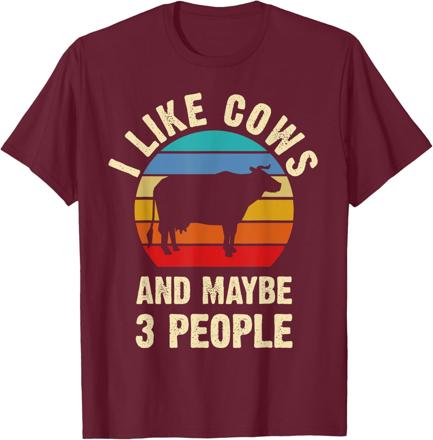 I like Cows and maybe 3 people funny vintage Farm theme T-Shirt - T-Shirt | Maroon