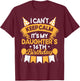 I Can't Keep Calm It's My Daughter 16th Birthday Gift bday T-Shirt - T-Shirt | Maroon