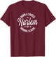 Born and Raised in Harlem T-Shirt - T-Shirt | Maroon