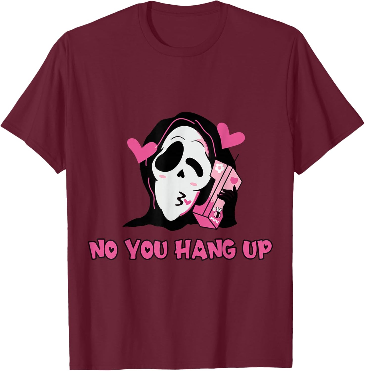 No You Hang Up First. Ghost Halloween Funny Men Women T-Shirt - T-Shirt | Maroon