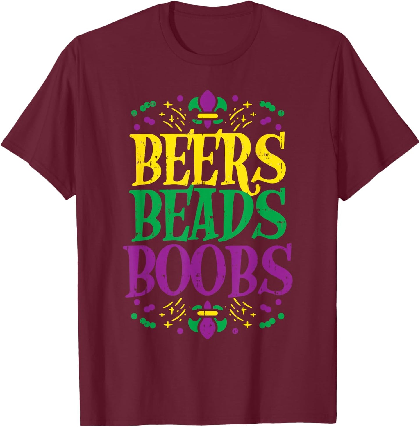 Beers Beads Boobs Funny Mardi Gras Carnival Men Boyfriend T-Shirt - T-Shirt | Maroon