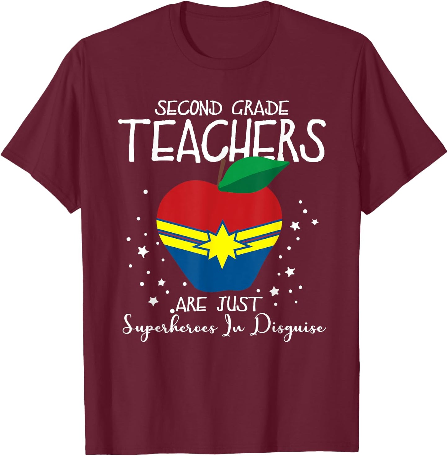 2nd Grade Teachers Are Just Superheroes In Disguise Gift Men Women T-Shirt - T-Shirt | Maroon