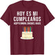Hoy es Mi Cumpleaños Funny Birthday Gift Spanish Playera T-Shirt - T-Shirt | Maroon