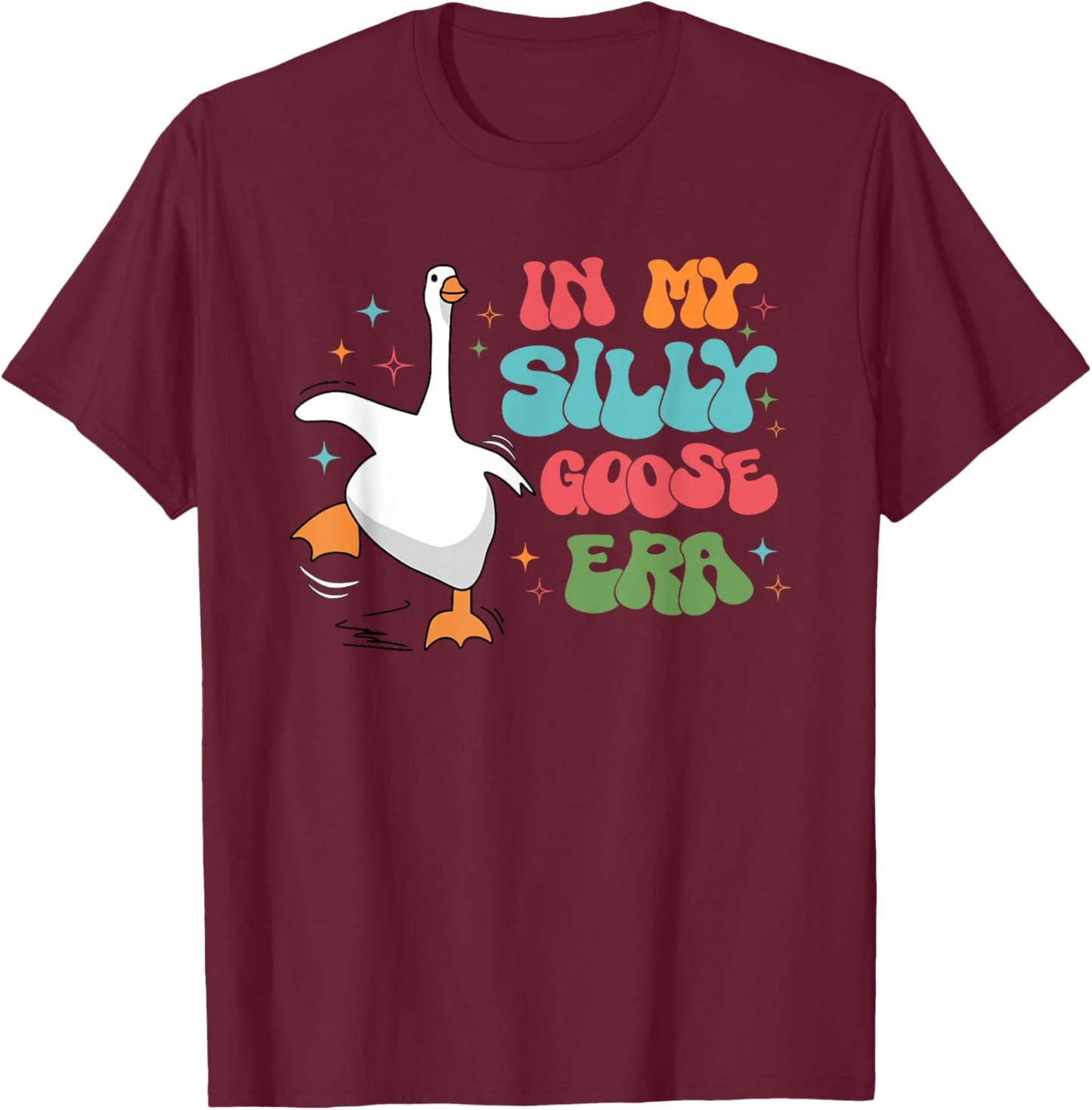 In My Silly Goose Era Retro Groovy Duck Saying Goose Meme T-Shirt - T-Shirt | Maroon