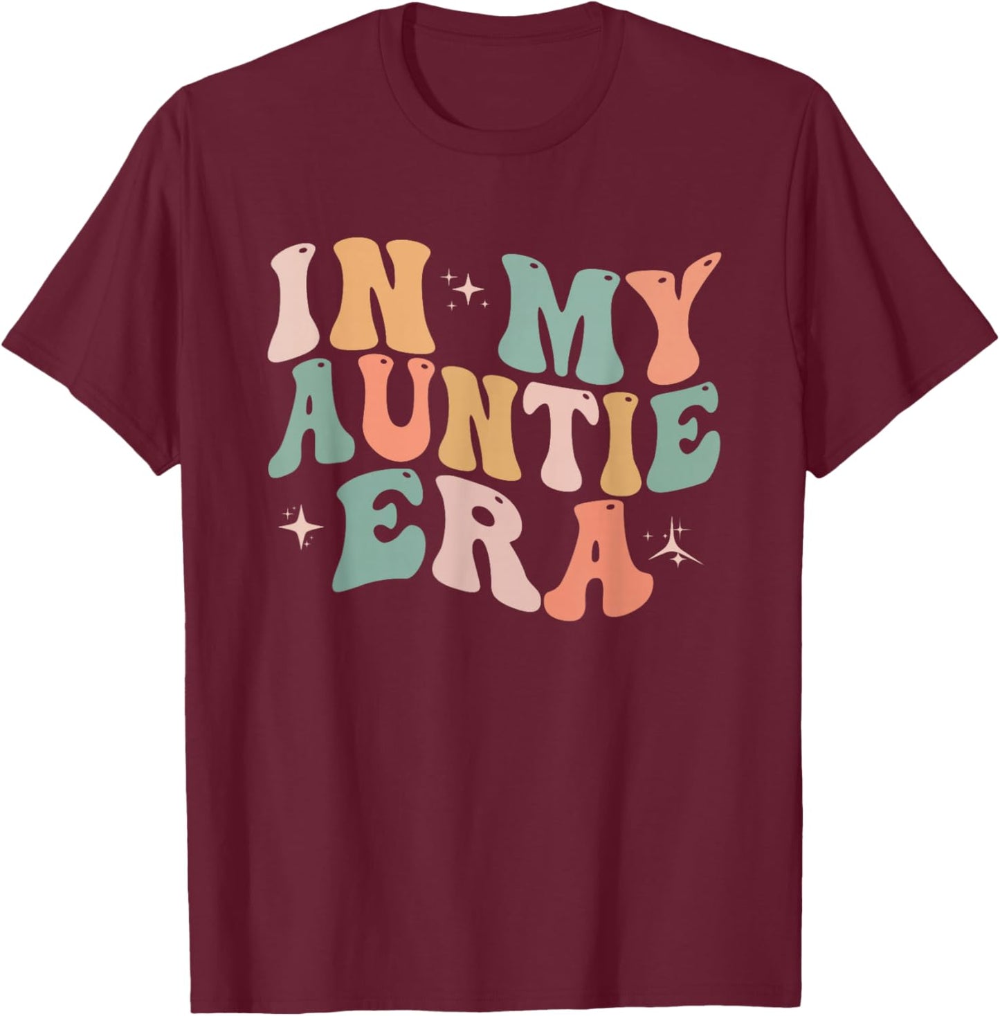 In My Auntie Era Baby Announcement for Aunt Mother's Day T-Shirt - T-Shirt | Maroon