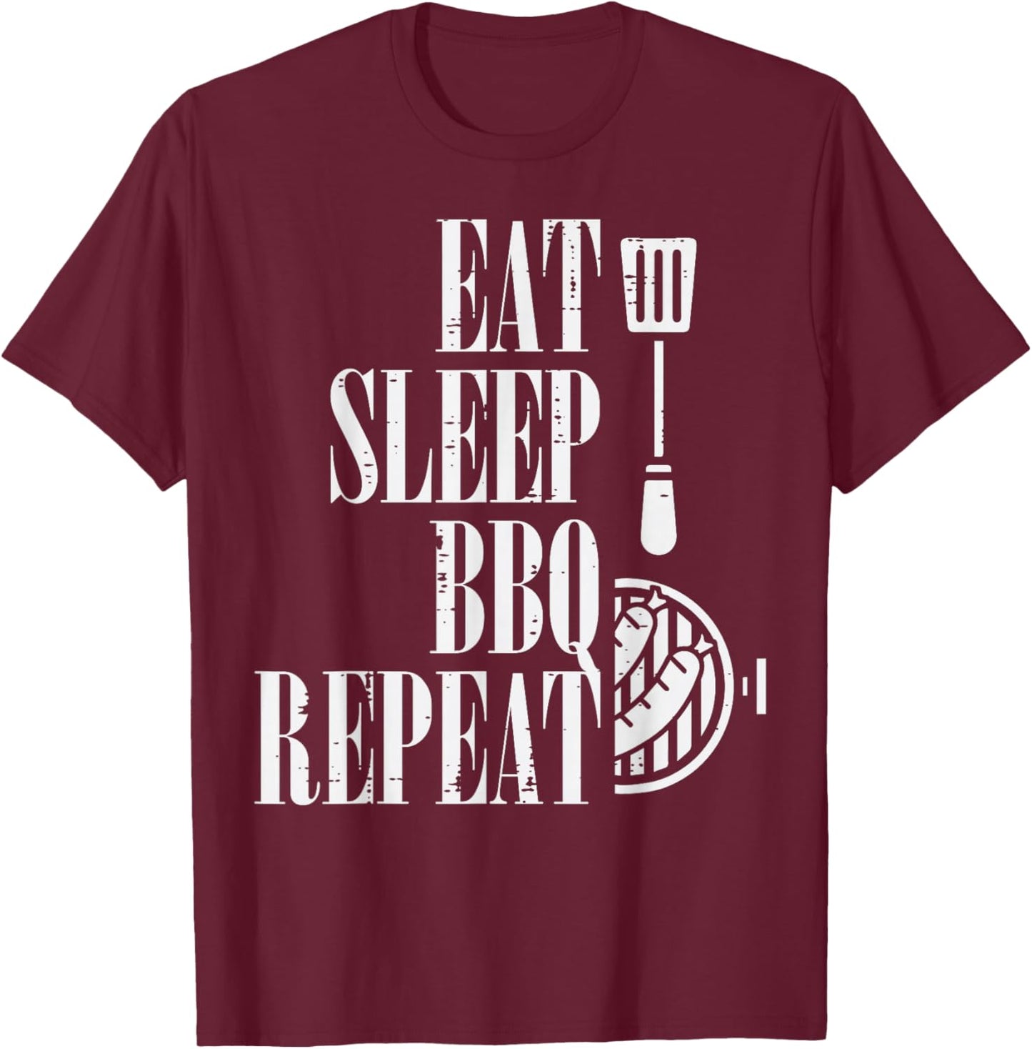 Eat Sleep Bbq Repeat Funny Barbecue Grilling Women Men Kids T-Shirt - T-Shirt | Maroon